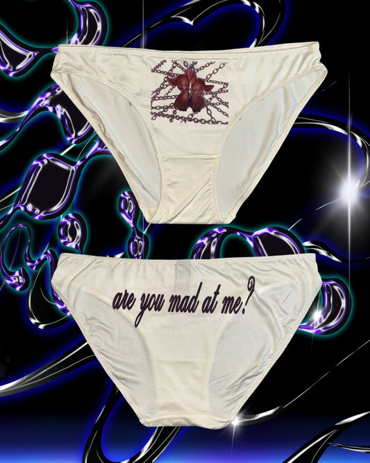 are you mad at me? undies